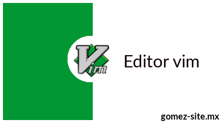 Editor vim y su vimrc blog gomez-ste